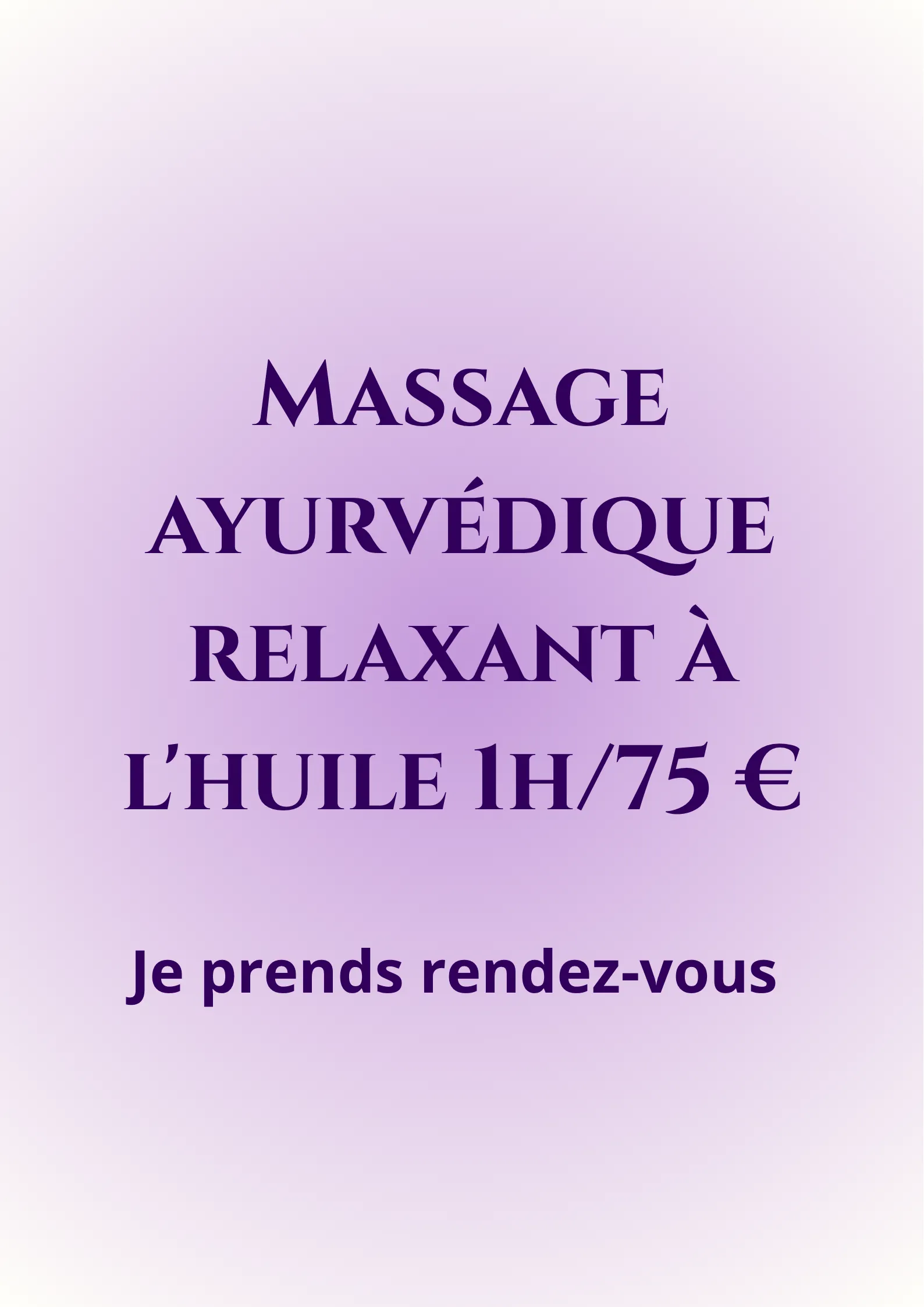 Massage ayurvédique 1H/75€. Cliquer pour prendre rendez-vous.png Massage ayurvédique 1H/75€. Cliquer pour prendre rendez-vous