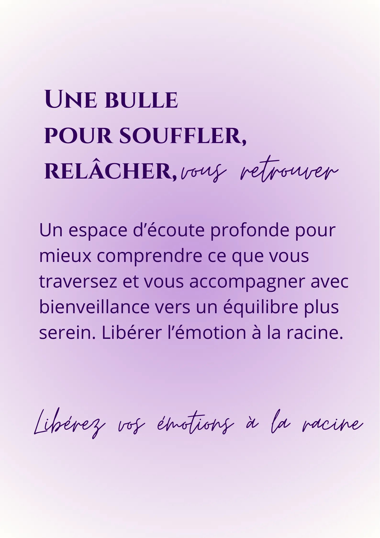 Une bulle pour souffler, relâcher, vous retrouver
